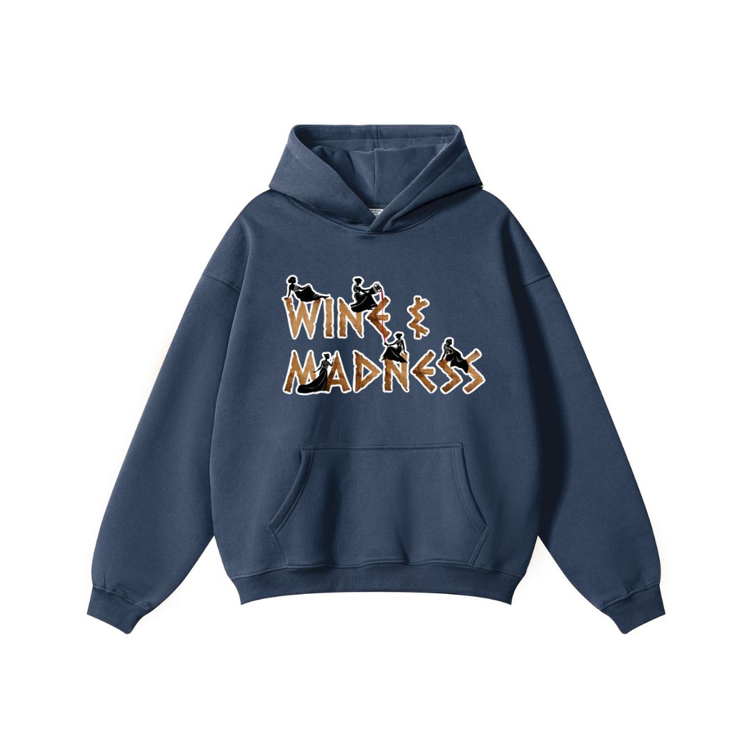 Wine & Madness Hoodie